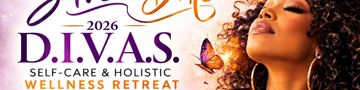 2026 D.I.V.∆.S Self-Care and Holistic Wellness Retreat -  industry in Charlotte NC