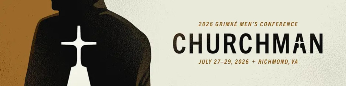 2026 Grimké Men’s Conference: Churchman -  industry in Richmond VA