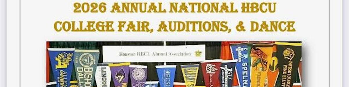 2026 HHBCUAA Annual National HBCU College Fair, Auditions, Theater & Dance -  industry in Houston TX