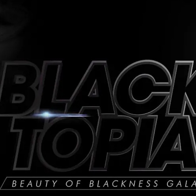 5th Annual Blacktopia Beauty of Blackness Gala