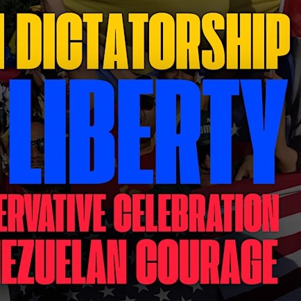 A Conservative Celebration of Venezuelan Courage