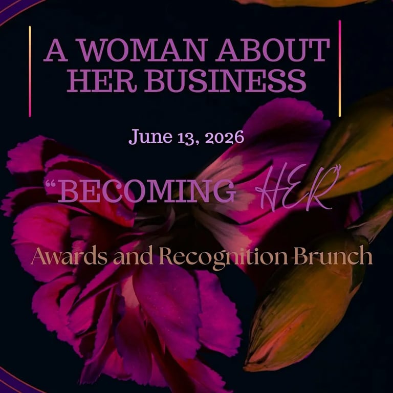 A Woman About Her Business Women's Awards & Recognition Luncheon