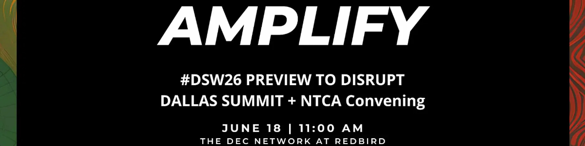 AMPLIFY + NTCA Convening -  industry in Dallas TX