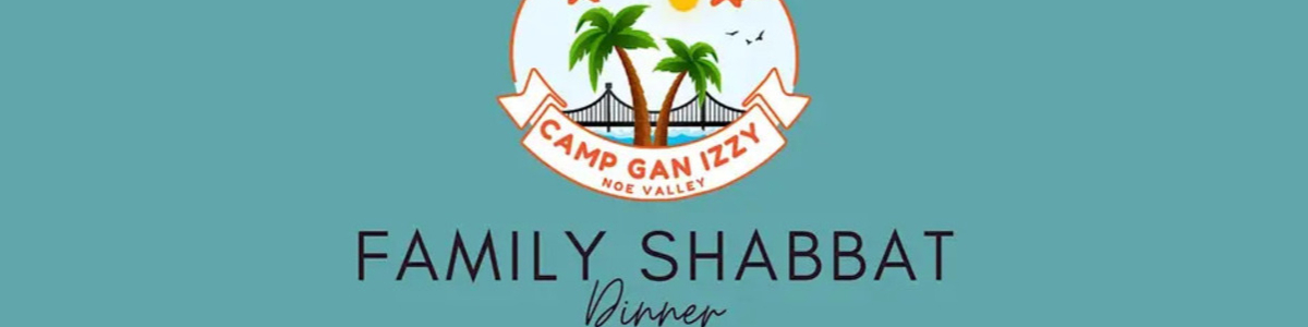 Annual Gan Izzy Family Shabbat Dinner 2026 -  industry in San Francisco CA