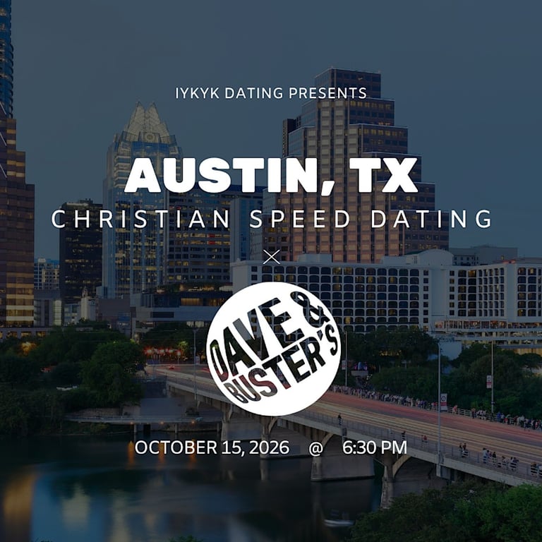 ✝️Austin Christian Speed Dating | IYKYK Dating | 20s-30s | 10/15/26