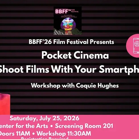 BBFF'26 Presents Pocket Cinema W/Coquie Hughes