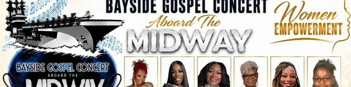 Bayside Gospel Concert Aboard the Midway 2026 -  industry in San Diego CA