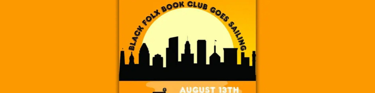 Black Folx Book Club Sunset Cruise and Book Swap! -  industry in Baltimore MD