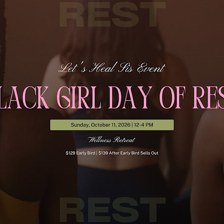 Black Girl Day of Rest Wellness Event