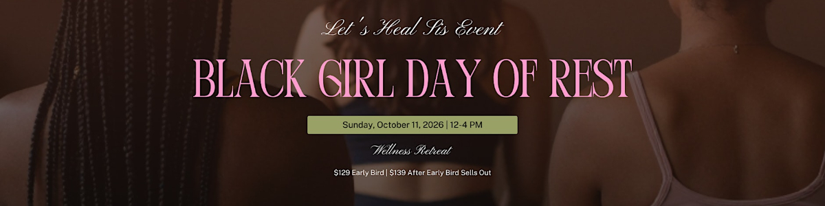 Black Girl Day of Rest Wellness Event -  industry in Charlotte NC