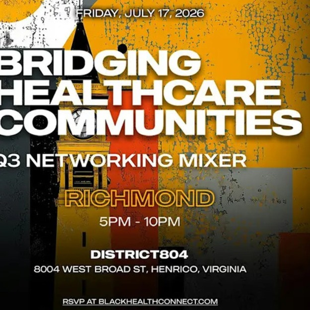 Black Health Connect | Bridging Healthcare Communities: RVA - Q3 Mixer