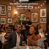 Black History & Black Love: A Reality Dating Show Experience!