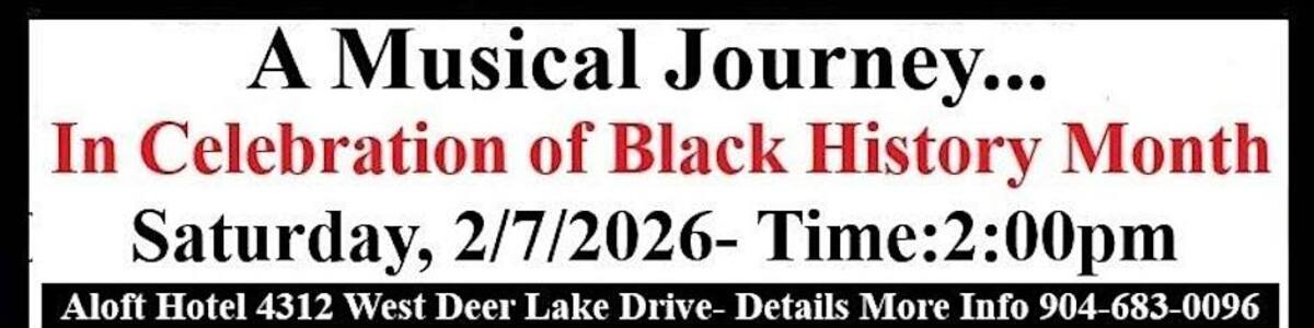 Black History Event a Musical Journey -  industry in Jacksonville FL