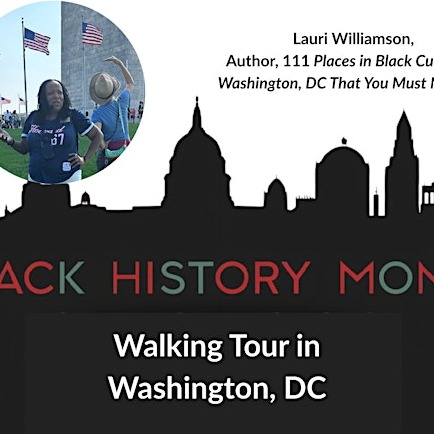 Black History Walking Tour With Author Lauri Williamson and NMAAHC entry