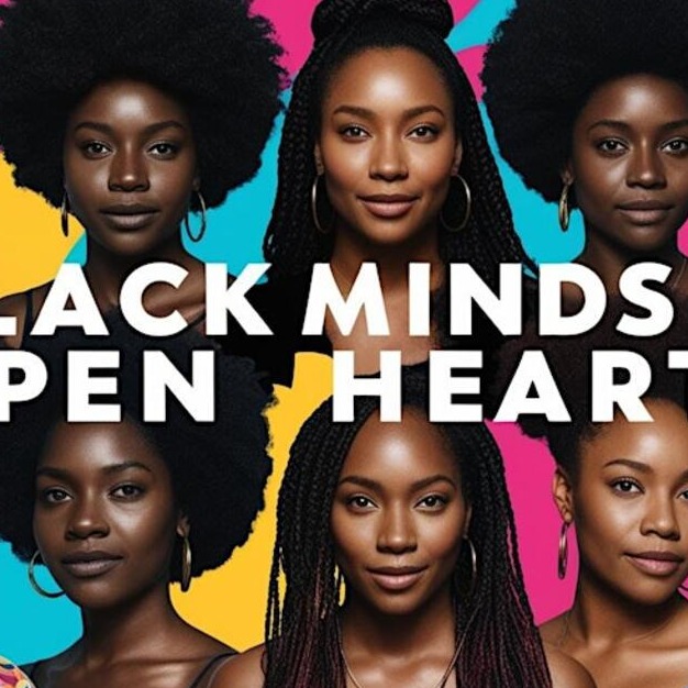 Black Minds, Open Hearts : A Safe Space for Black LGBTQ+ Women