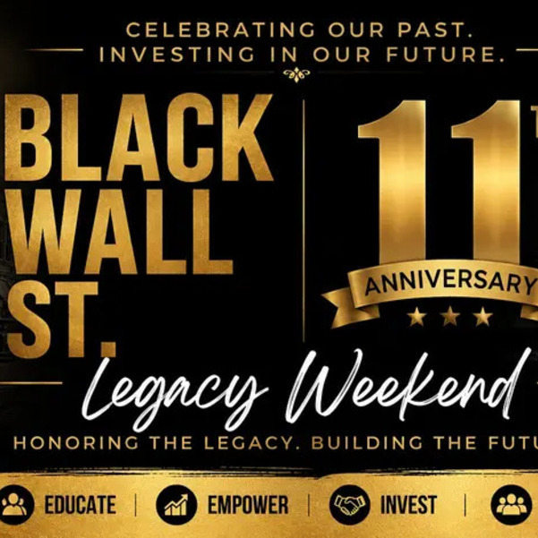 Black Wall St. 11th Anniversary Legacy Weekend Celebrating Our 2nd Annual