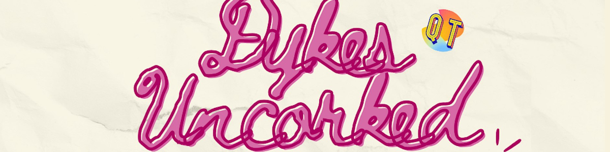 Black Wine Country: Dykes Uncorked -  industry in Washington DC