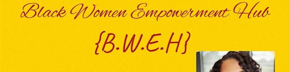 Black Women Empowerment Hub -  industry in Houston TX