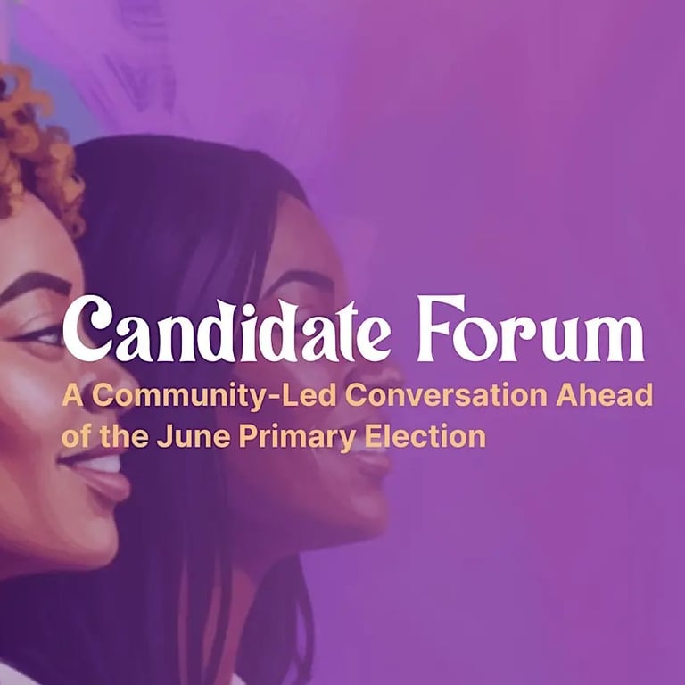 Black Women Thriving East of the River Presents: 2026 Candidate Forum