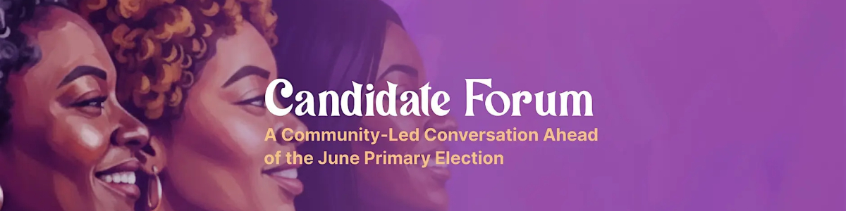 Black Women Thriving East of the River Presents: 2026 Candidate Forum -  industry in Washington DC