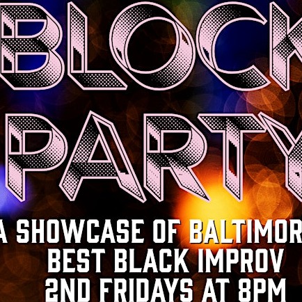 Block Party! Baltimore's Best Black Improv Comedy