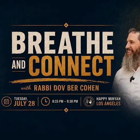 Breathe and Connect: A Sweet, Joyful Journey with Rabbi Dov Ber Cohen