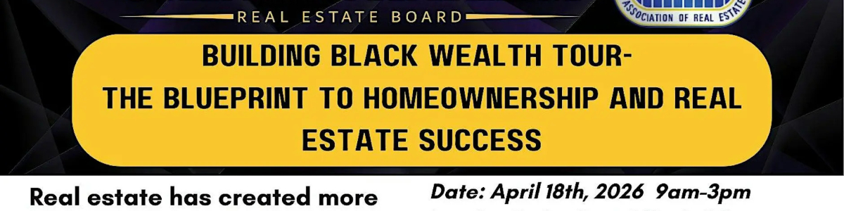 Building Black Wealth Tour- The Blueprint to Homeownership -  industry in New York NY