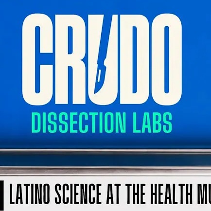 CRUDO: Dissection Labs for Latinos at the Health Museum - Brain