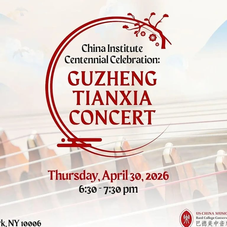China Institute Centennial Celebration: Guzheng Tianxia Concert