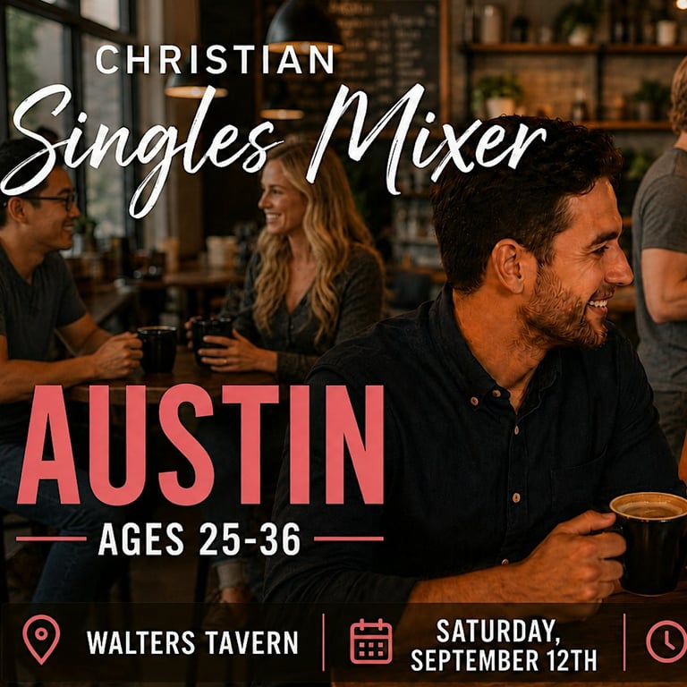 Christian Singles Mixer Austin | Ages 25–36