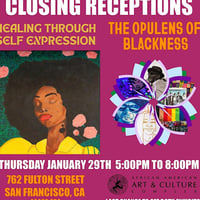 Closing Reception: OpuLens of Blackness + Healing Through Self Expression