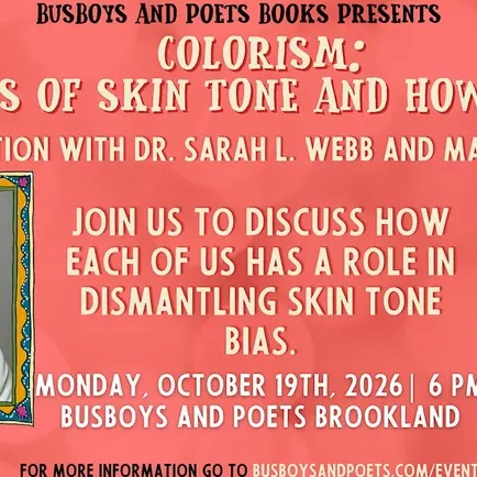 Colorism: The Politics of Skin Tone | A Busboys and Poets Book Presentation