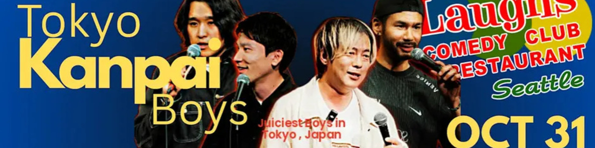 Comedy: Tokyo Kanpai Boys Live -Show is performed in Japanese -  industry in Seattle WA