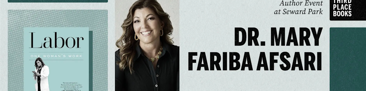 Dr. Mary Fariba Afsari with Dr. Ben DeLisa — 'Labor: One Woman's Work' -  industry in Seattle WA