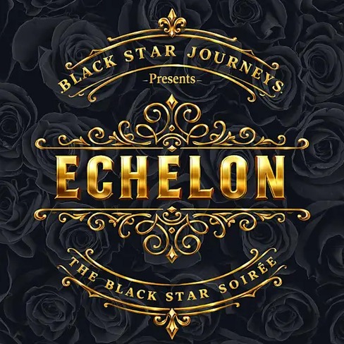 Echelon: The Black Star Soirée