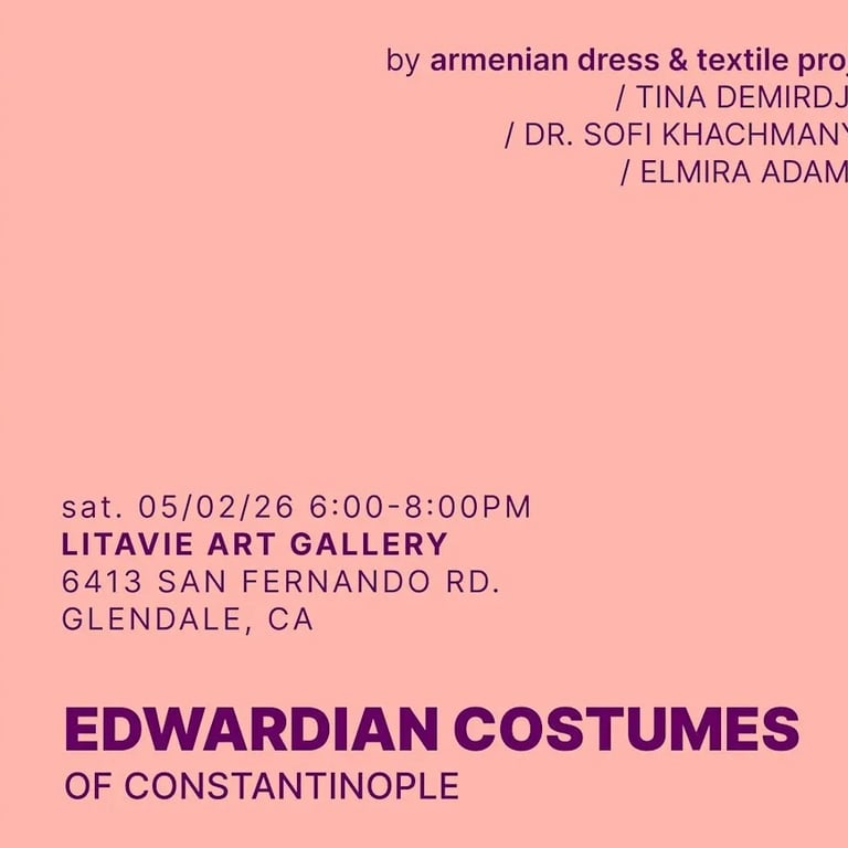 Edwardian Costumes of Constantinople: Opening Reception & Lecture