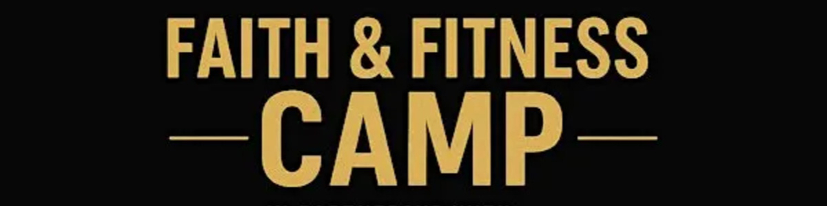 Faith and Fitness Camp -  industry in Houston TX