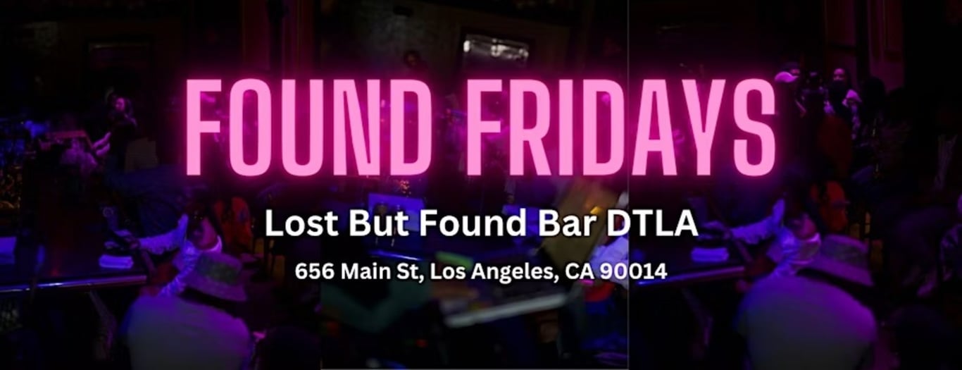 Found Fridays | R&B + HipHop | Lost But Found Bar DTLA -  industry in Los Angeles CA