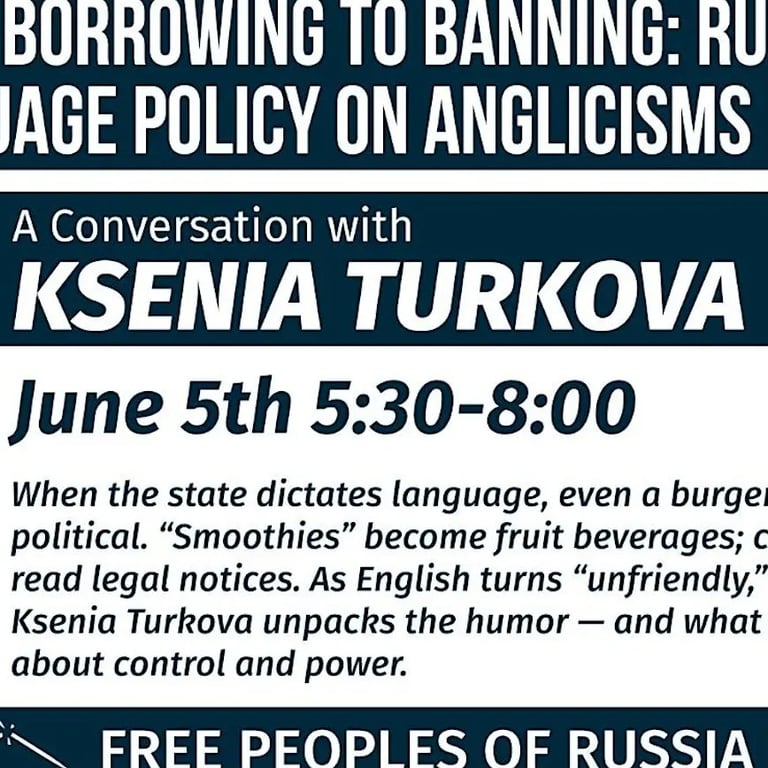 From Borrowing to Banning: Russia’s Language Policy on Anglicisms