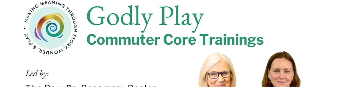 Godly Play Commuter Core Training Module 1: Sacred Space & Shared Stories -  industry in Alexandria VA