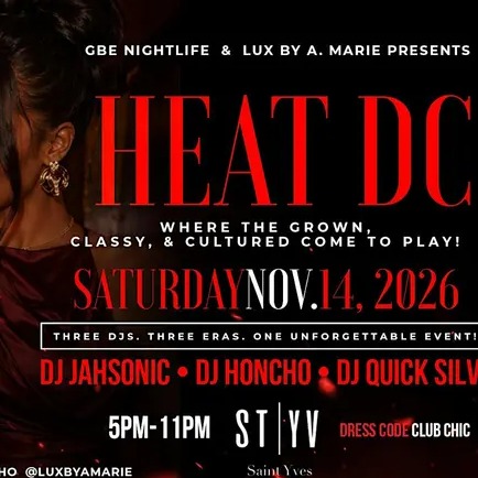 HEAT DC | The Grown, Classy & Cultured Experience