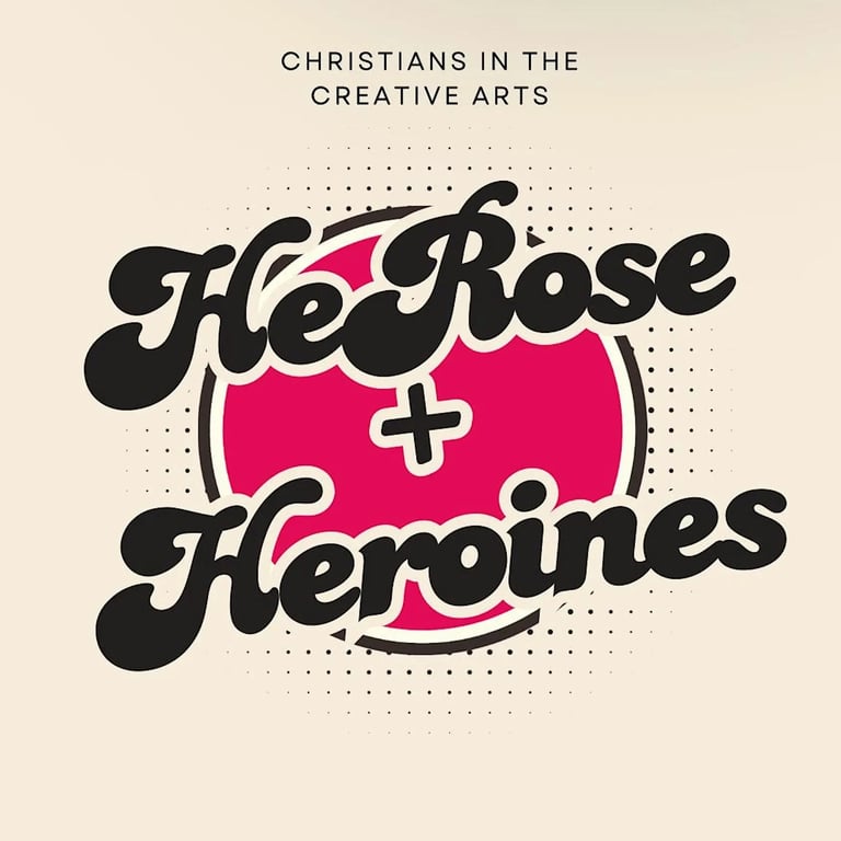 HeRose + Heroines: D.C. | Christians in the Creative Arts