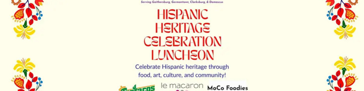 Hispanic Heritage Celebration Luncheon -  industry in Germantown MD