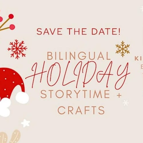 Holiday Bilingual Storytime + Crafts
