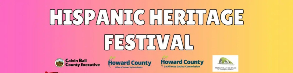Howard County Hispanic Heritage Festival / Festival de la Herencia Hispana -  industry in Columbia MD