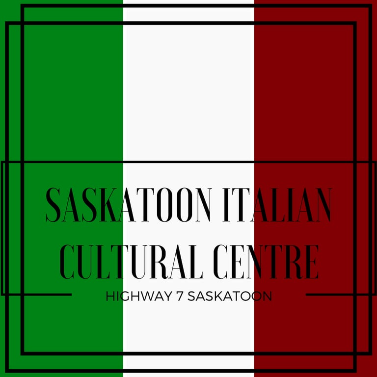 Italian Canadian Association of Saskatoon - Saskatoon Italian Cultural Centre
