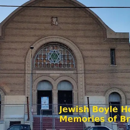 Jewish Boyle Heights: Memories of Brooklyn Ave.