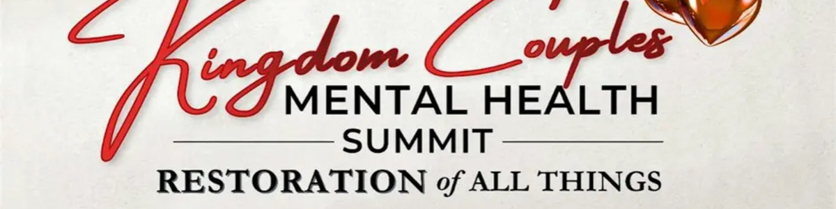 Kingdom Couples Mental Health Summit -  industry in Houston TX