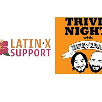 Latin X Support – Community Trivia Fundraiser