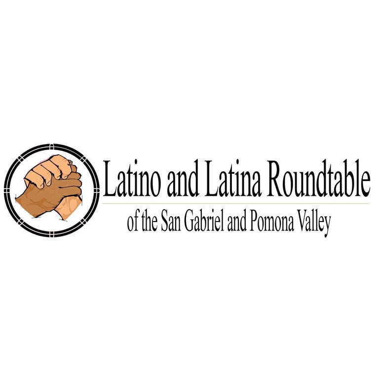 Latino & Latina Roundtable of the San Gabriel and Pomona Valley